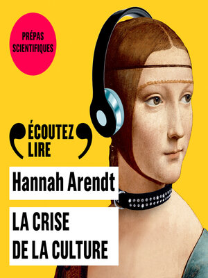 cover image of La crise de la culture--Huit exercices de pensée politique